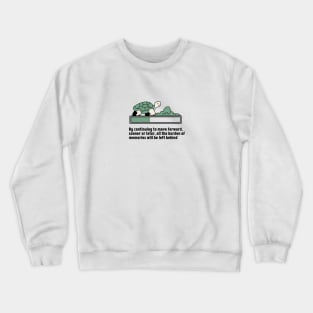 Life motivation Crewneck Sweatshirt